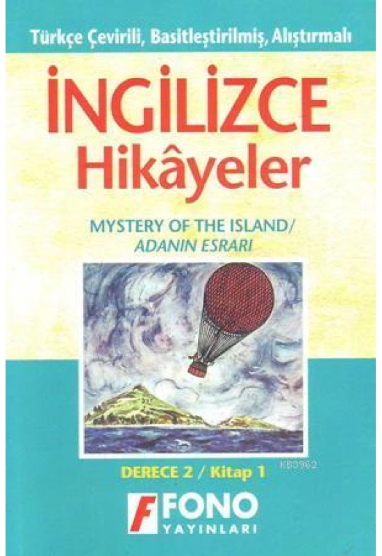 Türkçe Çevirili, Basitleştirilmiş, Alıştırmalı İngilizce Hikayeler| Adanın Esrarı; Kitap 1 / Derece 1